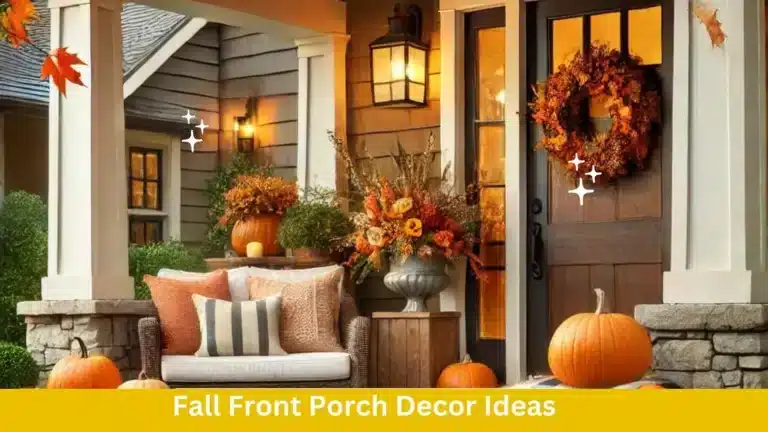 Fall Front Porch Decor Ideas That Will Wow Your Neighbors!